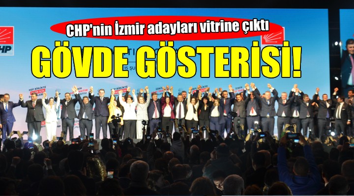 CHP İzmir adaylarını tanıttı... 